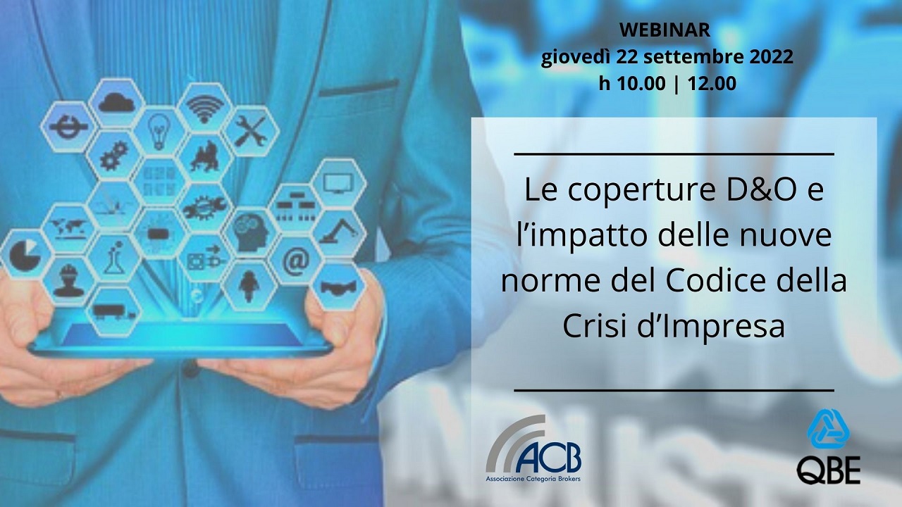 WEBINAR ACB - QBE | LE COPERTURE D&O E L'IMPATTO DELLE NUOVE NORME DEL CODICE DELLA CRISI D' IMPRESA