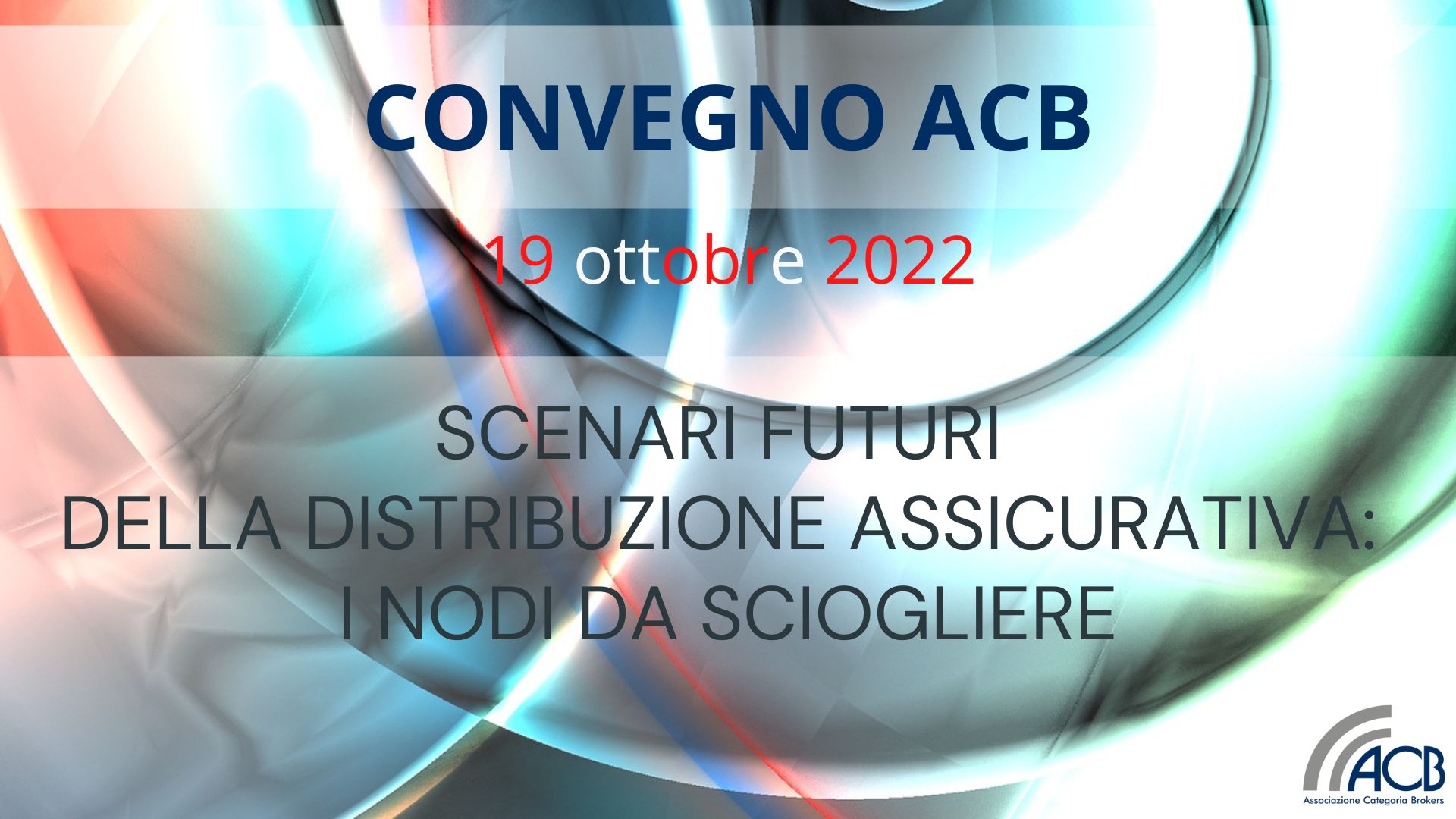 CONVEGNO ACB : 19 OTTOBRE 2022 