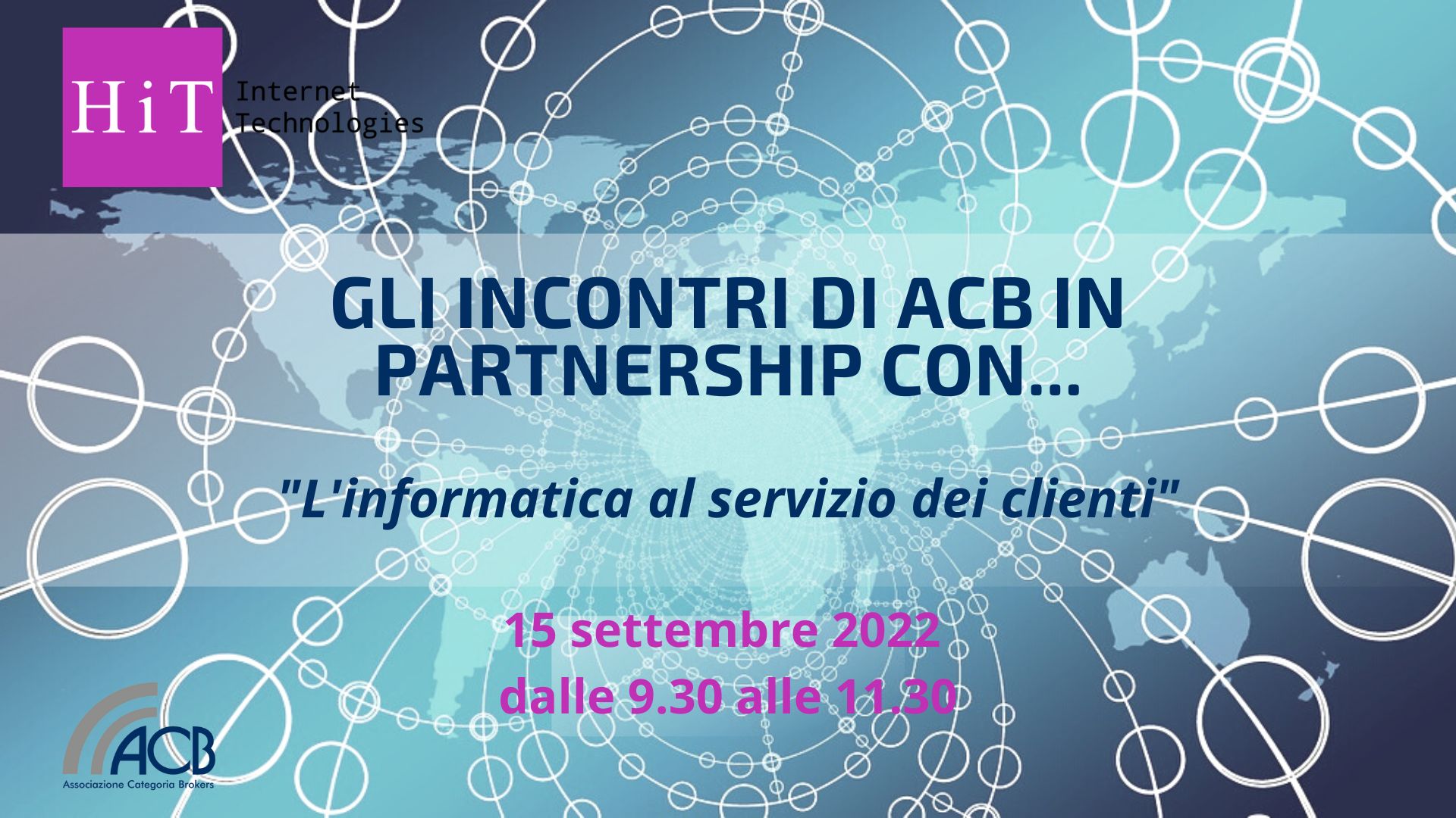 GLI INCONTRI DI ACB IN PARTNERSHIP CON...HIT | GIOVEDI 15 SETTEMBRE 2022