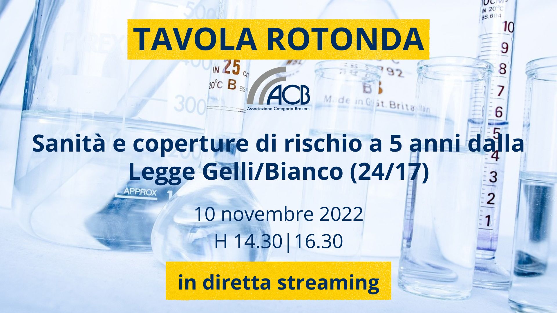 TAVOLA ROTONDA ACB | SANITA' E COPERTURE DI RISCHIO A 5 ANNI DALLA LEGGE GELLI/BIANCO (24/17) |10 NOVEMBRE '22 H14.30|16.30